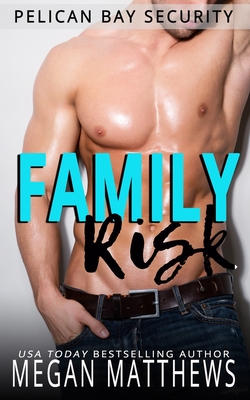 Family Risk - Matthews, Megan