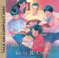 Family Scripture Study - Gene R. Cook