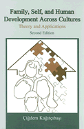 Family, Self, and Human Development Across Cultures: Theory and Applications, Second Edition