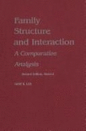Family Structure and Interaction: A Comparative Analysis