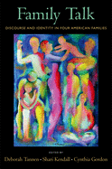 Family Talk: Discourse and Identity in Four American Families