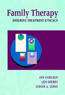 Family Therapy: Ensuring Treatment Efficacy