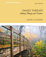 Family Therapy: History, Theory, and Practice