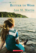 Family Tree Book One: Better to Wish
