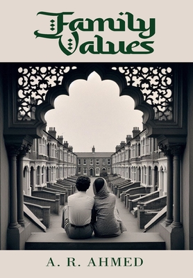 Family Values - Ahmed, A R
