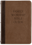 Family Worship Bible Guide: Leather-Like Duotone