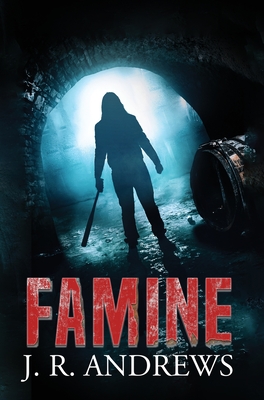 Famine - Andrews, J R