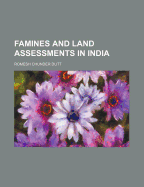 Famines and Land Assessments in India