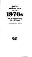 Famous American Plays of the 70's