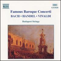 Famous Baroque Concerti - Bela Banfalvi (violin); Bela Sztankovits (guitar); Budapest Strings; Emilia Csanky (oboe); Zolt�n Tokos (guitar);...