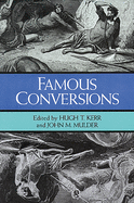 Famous Conversions: The Christian Experience