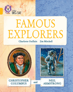 Famous Explorers: Christopher Columbus and Neil Armstrong: Band 09/Gold
