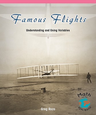 Famous Flights: Understanding and Using Variables - Roza, Greg