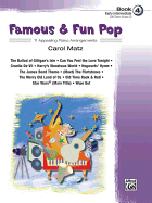 Famous & Fun Pop, Bk 4: 11 Appealing Piano Arrangements