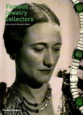 Famous Jewelry Collectors - Papi, Stefano, and Rhodes, Alexandra