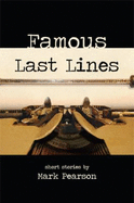 Famous Last Lines - Pearson, Mark