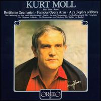 Famous Opera Arias - Kurt Moll (bass); Munich Radio Orchestra; Kurt Eichhorn (conductor)