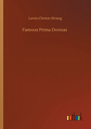 Famous Prima Donnas