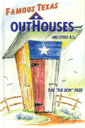 Famous Texas Outhouses and Other B.S.