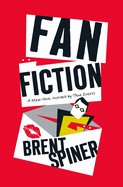Fan Fiction: A Mem-Noir Inspired by True Events
