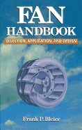 Fan Handbook: Selection, Application, and Design