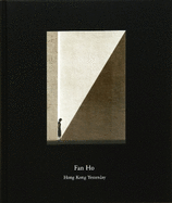 Fan Ho: Hong Kong Yesterday
