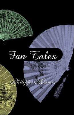Fan Tales - Mesmer, Philippe