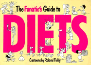 Fanatic's Guide to Diets - Fiddy, Roland