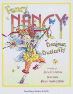 Fancy Nancy: Bonjour, Butterfly