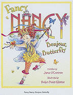 Fancy Nancy: Bonjour, Butterfly