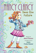 Fancy Nancy: Nancy Clancy Sees the Future