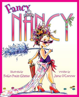Fancy Nancy - O'Connor, Jane