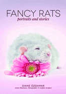 Fancy Rats: Portraits and Stories