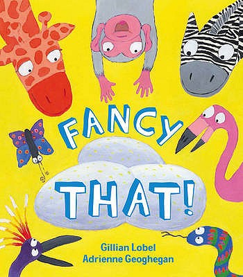Fancy That! - Lobel, Gillian