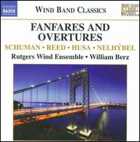 Fanfares And Overtures - Nicholas Farco; Rutgers Wind Ensemble; William Berz (conductor)