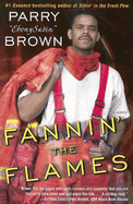 Fannin' the Flames