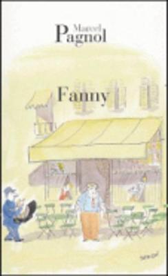 Fanny - Pagnol, Marcel