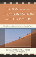 Fanon and the Decolonization of Philosophy