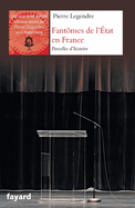 Fant?mes de l'Etat en France: Parcelles d'histoire