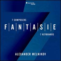 Fantasie: 7 Composers, 7 Keyboards - 