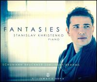 Fantasies - Stanislav Khristenko (piano)