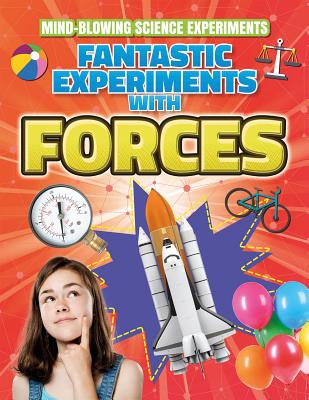 Fantastic Experiments with Forces - Canavan, Thomas