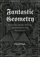 Fantastic Geometry