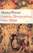 Fantastic Metamorphoses, Other Worlds: Ways of Telling the Self