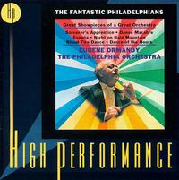 Fantastic Philadelphians - Philadelphia Orchestra; Eugene Ormandy (conductor)