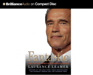 Fantastic: The Life of Arnold Schwarzenegger