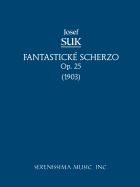 Fantasticke Scherzo, Op.25: Study Score