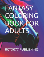 Fantasy Coloring Book for Adults