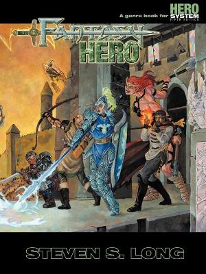 Fantasy Hero (5th Edition) - Long, Steven S