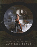 Fantasy Roleplaying Gamer's Bible